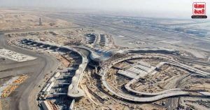 नवंबर में खुलेगा अबू धाबी अंतरराष्ट्रीय हवाई अड्डे पर नया टर्मिनल, चकाचोंध ऐसी की देखते रह जाएंगे आप..