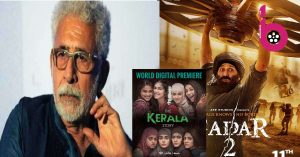 ‘Gadar 2 ‘ और ‘The Kerala Story ‘ जैसी फिल्मों पर Nasiruddin Shah ने किया कटाक्ष, कहा ‘गलत चीज़ों को प्रमोट कर रहा B-Town