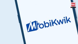 Mobikwik ने दोबारा फाइल किए ड्रॉफ्ट पेपर, जल्द शेयर बाजार में होगी लिस्टिंग