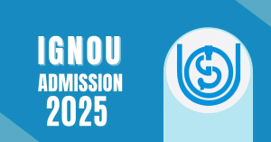 IGNOU July Admission 2025 Last Date
